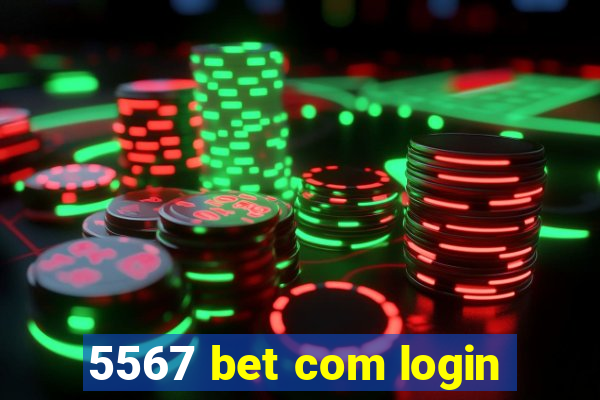 5567 bet com login